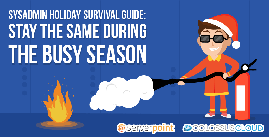 Sysadmin tips for managing servers during holidays