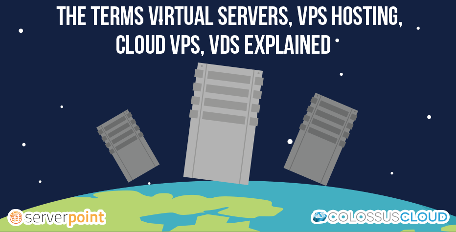 Virtual servers, VPS hosting and cloud VPS explained