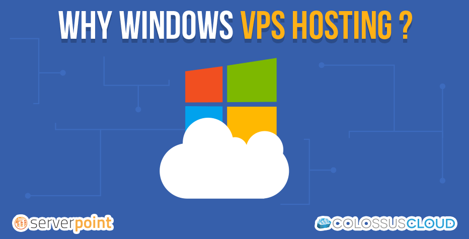 Why Windows VPS hosting?